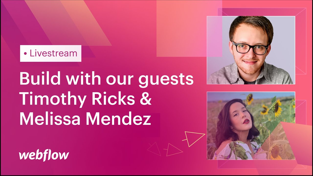 Build with Timothy Ricks and Melissa Mendez