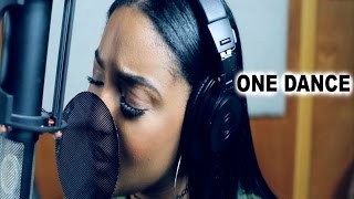 One Dance-Drake | Amber Smith