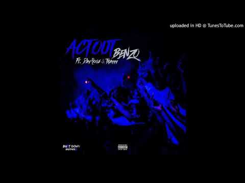Benzo - Act Out (feat. Day Rose & Trayyy) [Official Audio]