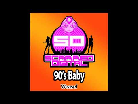 Weasel - 90's Baby (Original Mix) [Scarred Digital]