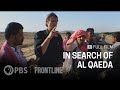 In Search Of Al Qaeda Full Documentary FRONTLINE