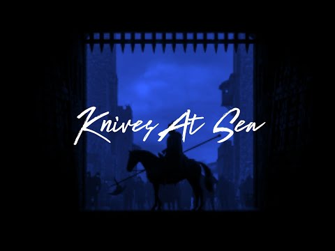 Knives at Sea - "The Kingdom Is Mine" (ft. Easy McCoy) Lyrics
