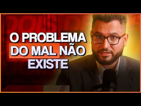 POR QUE UM DEUS BOM E ONIPOTENTE PERMITE MALDADE NO MUNDO?