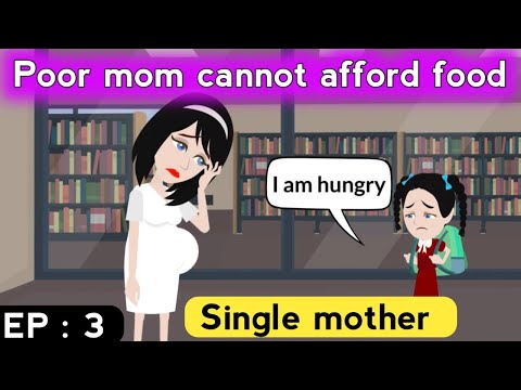 Single mother part 3 | English story | English learning stories | Animated stories | Learn English