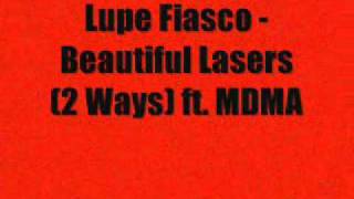 Lupe Fiasco - Beautiful Lasers (2 Ways) Ft. MDMA W/ LYRICS