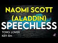 Naomi Scott (Aladdin) - Speechless - Karaoke Instrumental - Lower