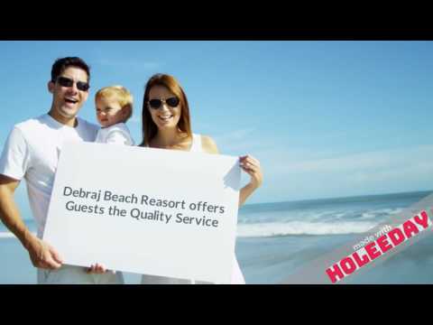 Debraj Beach Resort - Holeeday