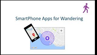 SmartPhone Apps for Wandering