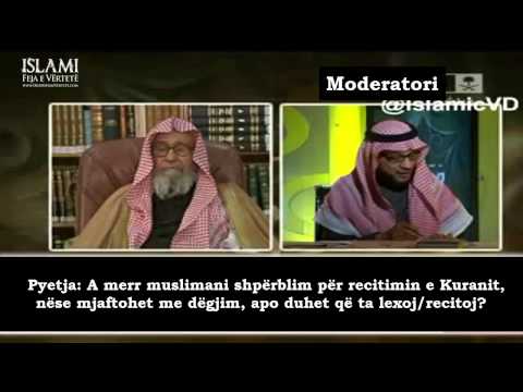 A ka shpërblim për dëgjimin e Kuranit - Shejh Feuzan