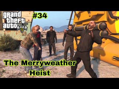 Complete Helicopter and Submarine Mission - The Merryweather Heist Complete | GTA V GAMEPLAY | EP-34