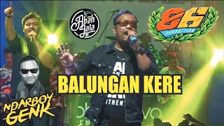 Download lagu AKSI NDARBOY GENK feat ABAH LALA BALUNGAN KERE VERSI GEDRUK MG 86 PRODUCTION mp3