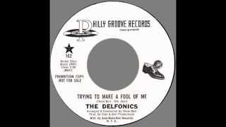 Delfonics – “Trying To Make A Fool Of Me” (Philly Groove) 1970