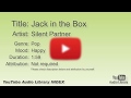 Jack In The Box Silent Partner Pop Happy YouTube Audio Library BGM