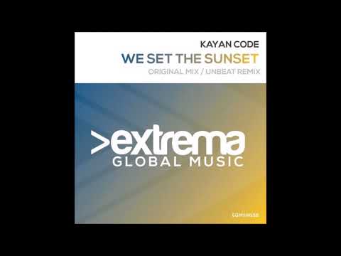 Kayan Code - We Set The Sunset (Original Mix)