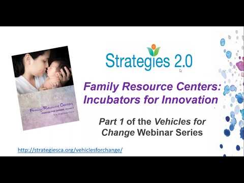 Family Resource Centers: Incubators for Innovation—Vehicles for Change Webinar Series