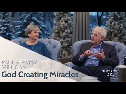 Paul & Patsy Milligan: Testimony – Grace & Faith Today - Business Figures, Public Figures, Testimonies - Gospel Truth Network