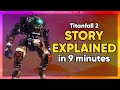 Titanfall 2 Story Explained