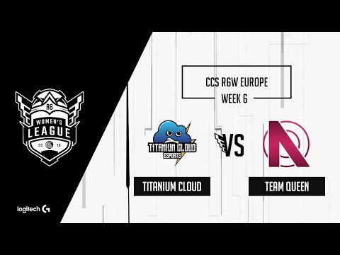 Titanium Cloud Esports vs. Team QUEEN - CCS R6 Women's League - EU Week 6 - Match 3