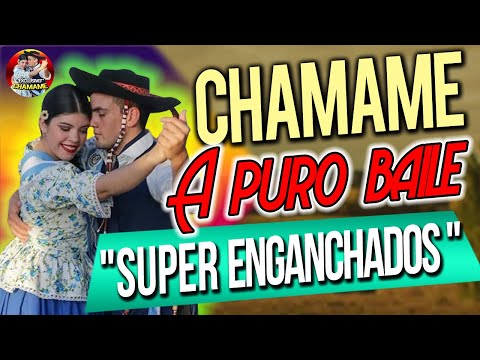 "CHAMAME A PURO BAILE" | "Super Enganchados" *EXCLUSIVO CHAMAME 2021*