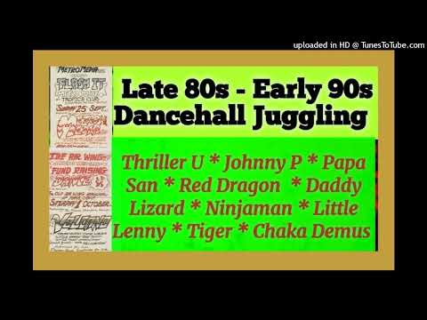 LATE 80s - EARLY 90s DANCEHALL JUGGLING | Johnny P, Papa San, Thriller U, Red Dragon, Ninjaman Tiger