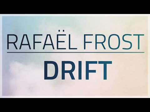 Rafael Frost - Drift [OFFICIAL MUSIC VIDEO]