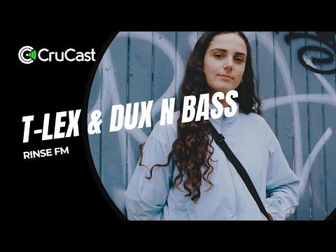 Crucast Rinse FM - T-Lex & Dux n Bass