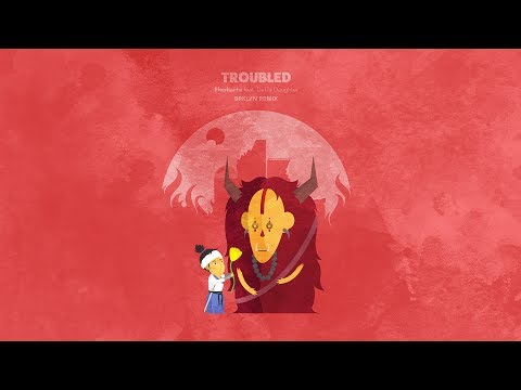 Video thumbnail for Troubled (BRKLYN Remix)