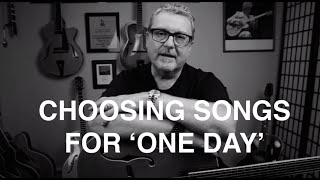 Martin Taylor: Choosing Songs for 'One Day'