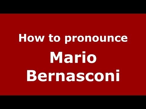 How to pronounce Mario Bernasconi (Italian/Italy) - PronounceNames.com
