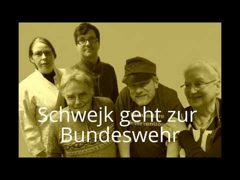 9.6.2017 "Schwejk geht zur Bundeswehr" (im Agdaz Steilshoop)