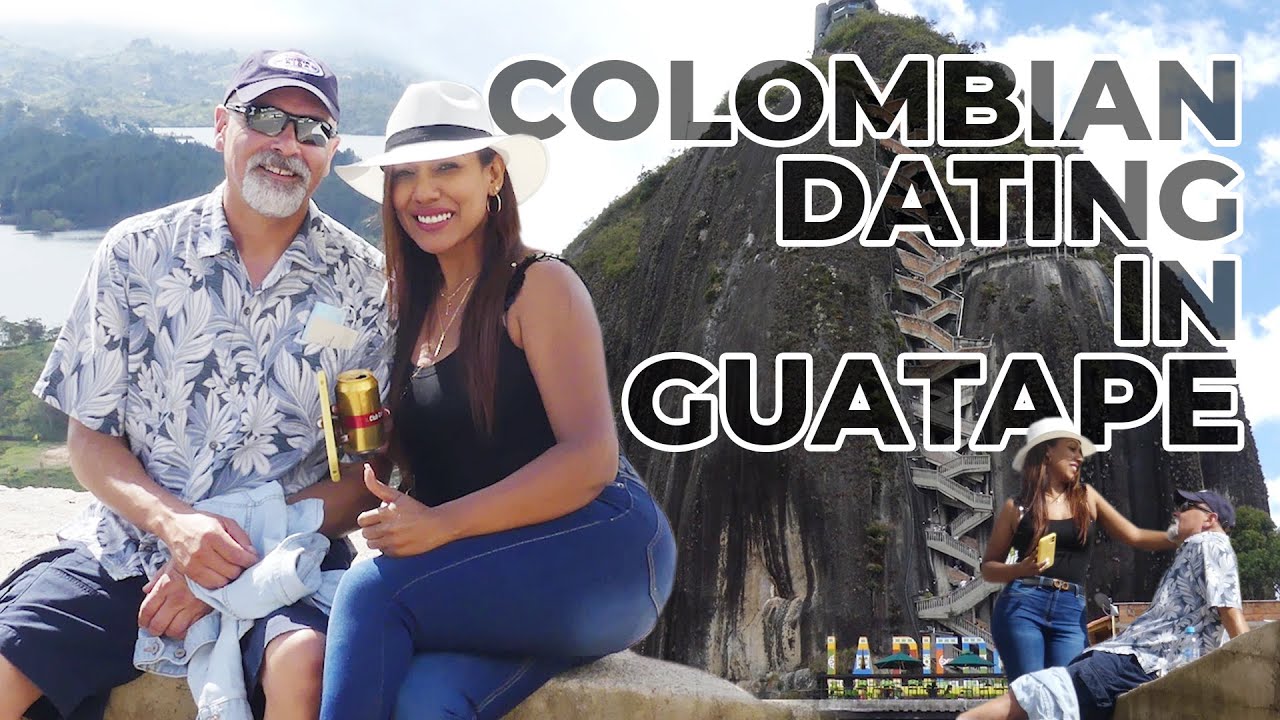 Colombian Dating Excursion Goes to Guatape