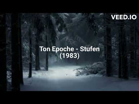 Ton Epoche - Stufen (1983)