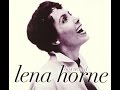 Lena Horne - Like Someone In Love