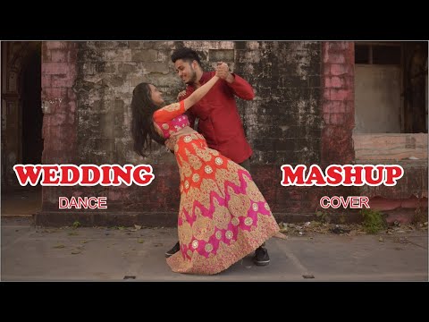 WEDDING MASHUP | Ft. Sachin & Aayushi | Dance Cover