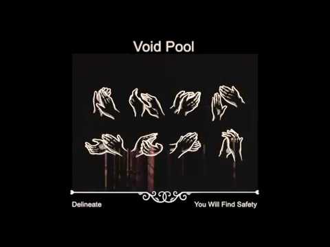 Delineate - "Void Pool" (Official Audio Stream)
