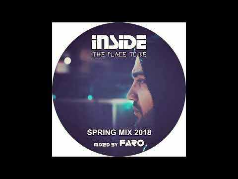 Bar INSIDE ThePlaceToBe Spring 18 Mixed by FARO ::::DEEP HOUSE::::