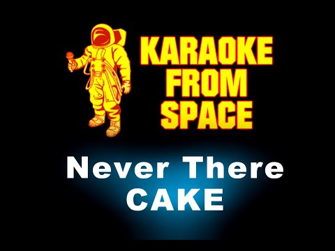CAKE • Never There | Karaoke • Instrumental • Lyrics