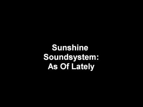Dub Conspiracy - Sunshine Soundsystem - As of Lately
