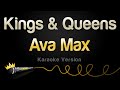 Ava Max - Kings & Queens Karaoke Version Ava Max - Kings & Queens Karaoke Version