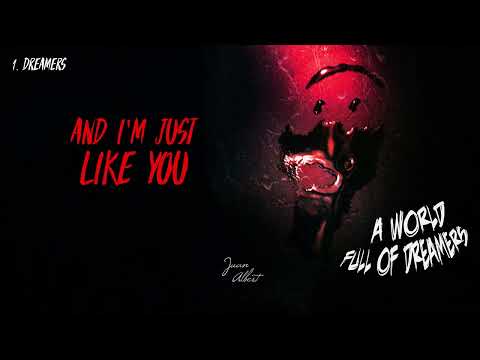 Juan Albert -  Dreamers (Official Videolyric)