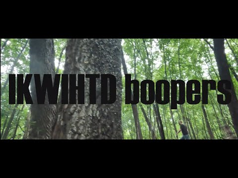 IKWIHTD boopers