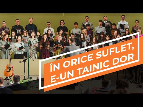 În orice suflet e-n tainic dor - video