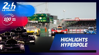 24 Heures du Mans 2023 - HIGHLIGHTS HYPERPOLE