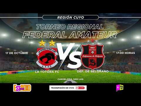 LA TOTORA FC (CANDELARIA) vs DEF. DE BELGRANO (JUSTO DARACT) TRFA 2026 – 17/10/202