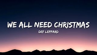Def Leppard – We All Need Christmas (Lyrics)