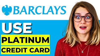 How to Use Barclays Platinum Credit Card (2025 UPDATED)