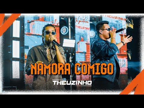 Theuzinho, @vitorfernandescantor - Namora Comigo (Clipe Oficial)