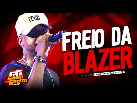 FREIO DA BLAZER - L7NNON ( VERSÃO PAGODÃO - SWING DO T10 )
