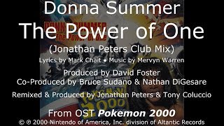 Donna Summer - The Power of One (Jonathan Peters Club Mix) LYRICS - HQ OST &quot;Pokemon 2000&quot;