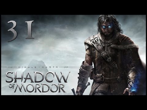 Shadow of Mordor - PART 31 'Preparing for the End'